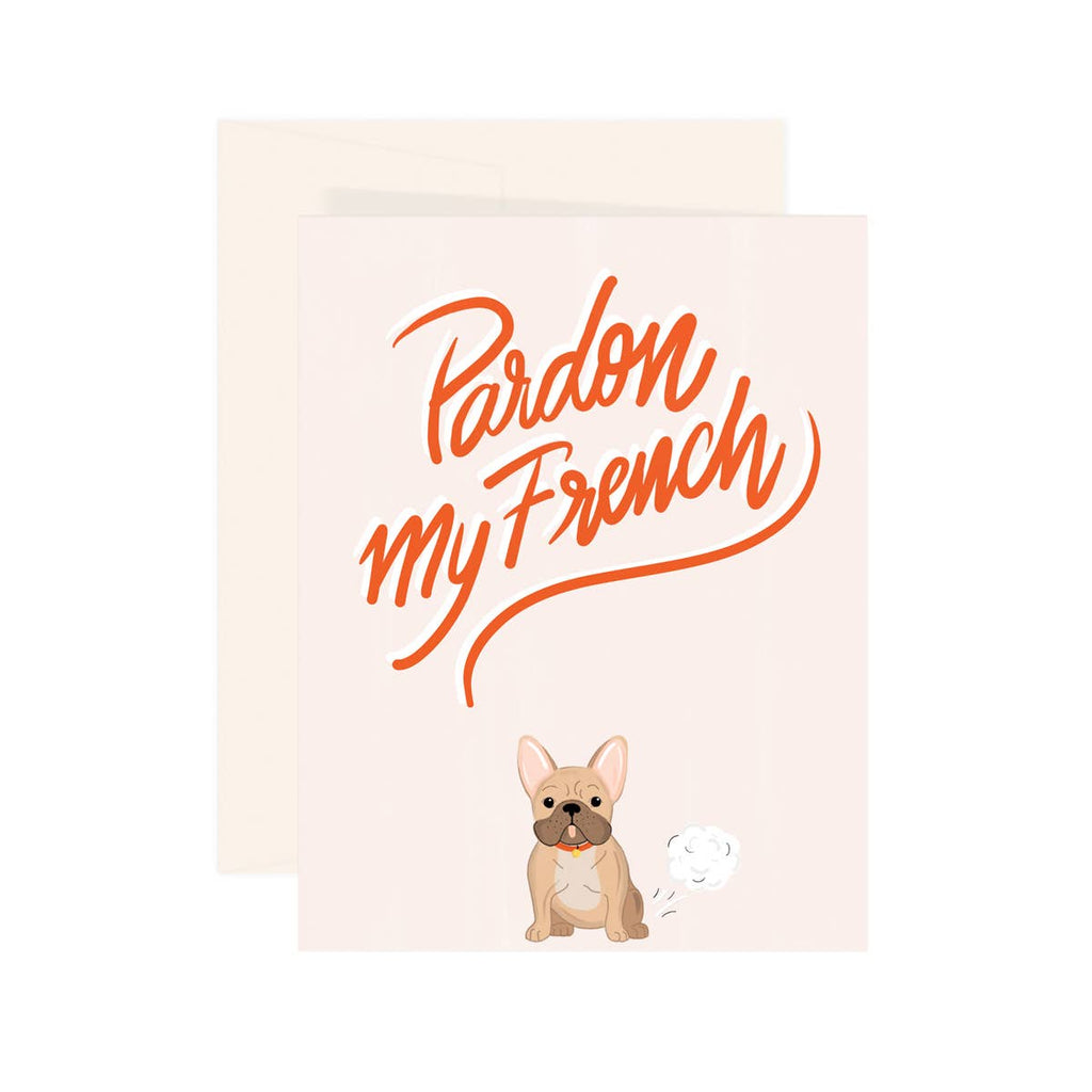Paige & Willow - Pardon My French Bulldog Card